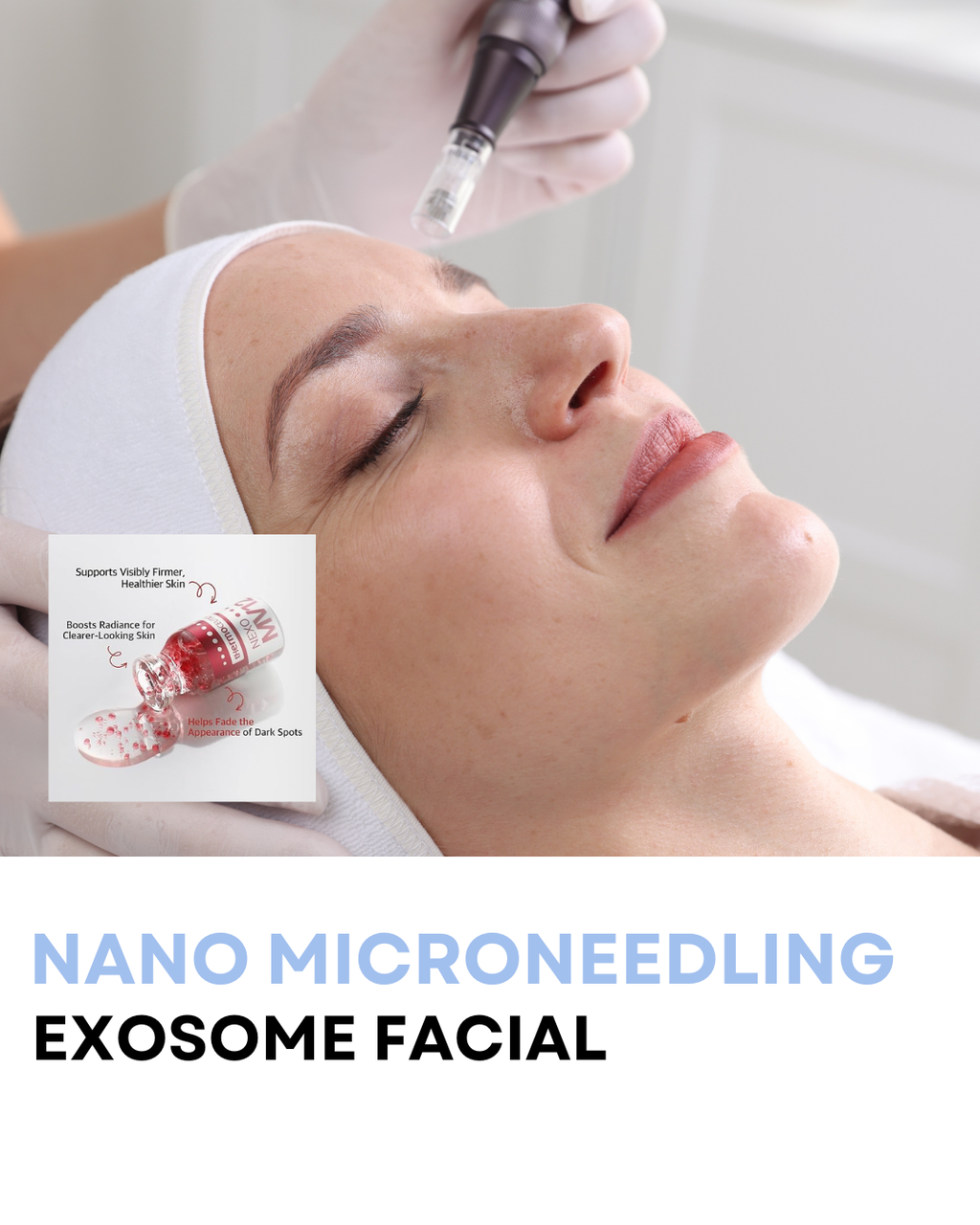 NANO EXOSOME MICRONEEDLING FACIAL