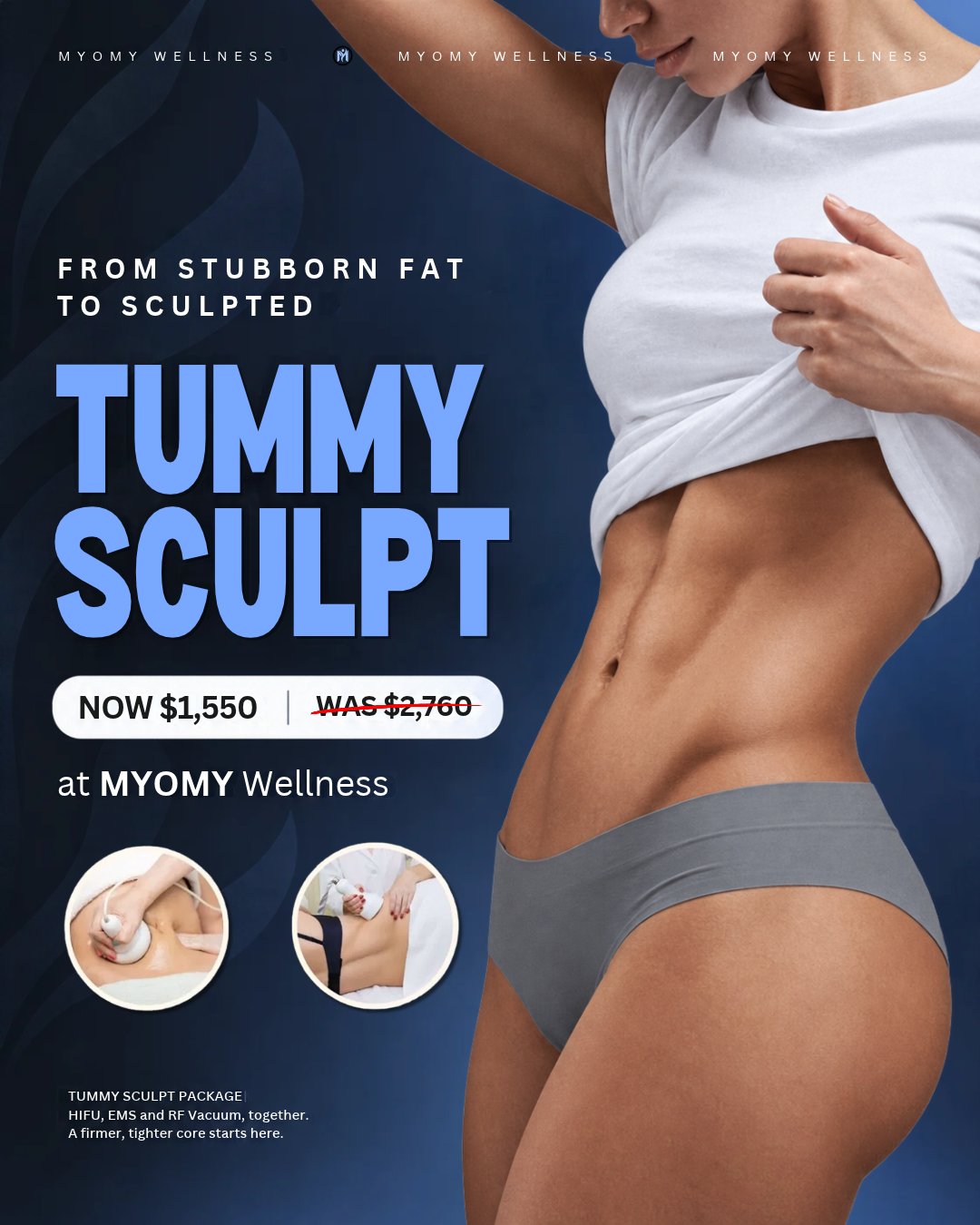 PACKAGE ABDOMEN TUMMY SCULPT HIFU & EMS (SAVE $1210)